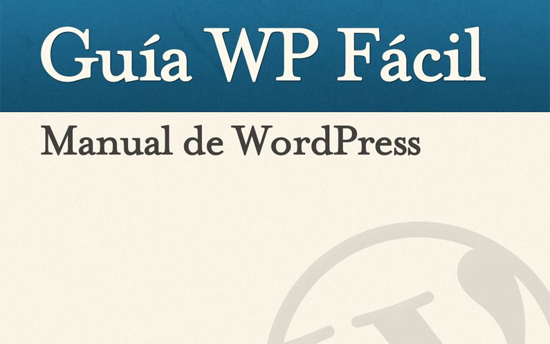 Easy WP Guide is now available in Spanish